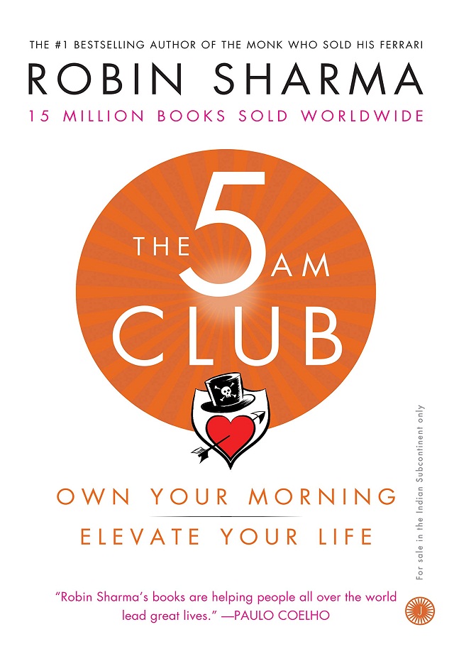 THE 5 AM CLUB OWN YOUR MORNING E0LEVATE YOUR LIFE (ROBIN SHARMA)