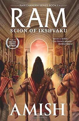 RAM SCION OF IKSHVAKU ( RAM CHANDRA SERIES PART 1) AMISH TRIPATHI